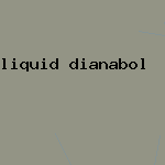 liquid dianabol